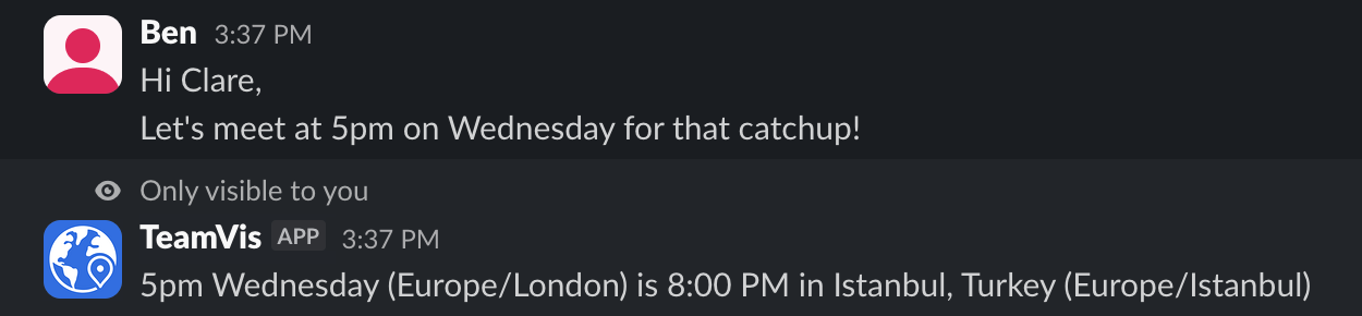 Slack message saying 5pm Wednesday, with a private TeamVis reply converting it to 8:00 PM in Istanbul