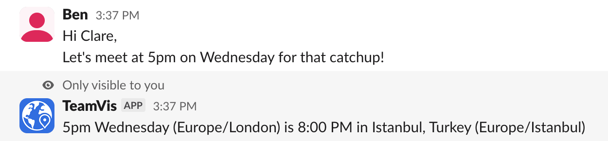 Slack message saying 5pm Wednesday, with a private TeamVis reply converting it to 8:00 PM in Istanbul